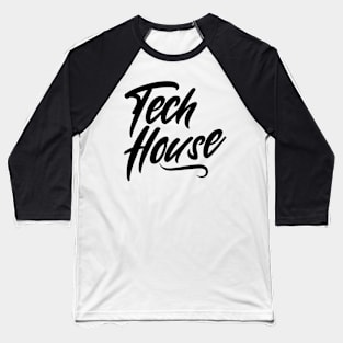 TECH HOUSE  - Signature (Black) Baseball T-Shirt